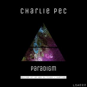 Download track Paradigm (Ar Men Da Viken Remix) Charlie PecAr-Men Da Viken