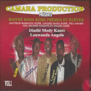 Download track Koniya Maître Baba KonéLagaré Sadio Koné, Yéli Dramé, PDG Seckné Diabaté, Docteur Mamadou Koné, Diadié Cissé