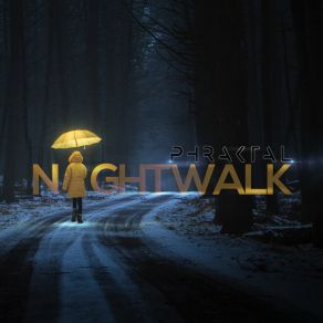 Download track Nightwalk Phraktal