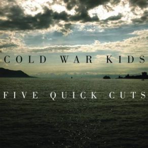 Download track Stop Rewind Cold War Kids