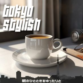 Download track Orange Blossom Sunrise Tokyo Stylish