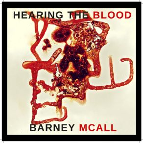 Download track Love Is The Blood Barney McAllDaniel Merriweather