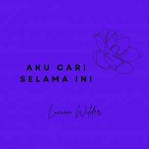 Download track Kita Pernah Bersama Lucian Wilder