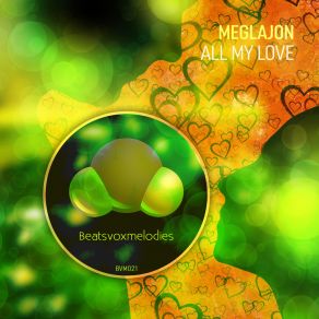 Download track All My Love (Radio Edit) Meglajon