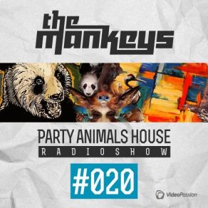 Download track Party Animals House Radioshow 11 The Mankeys