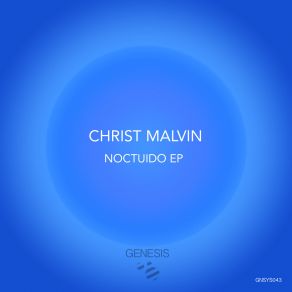 Download track Noctuido (Original Mix) Christ Malvin