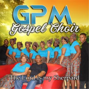 Download track Here Lei My GPM Gospel Choir