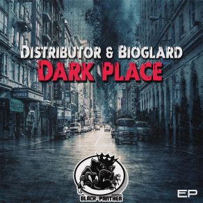 Download track Dark Place Distributor