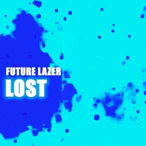 Download track Go First Future Lazer