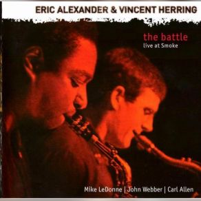 Download track Eleven Years Eric Alexander, Vincent Herring