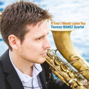 Download track A Day With You Thomas Ibanez Quartet