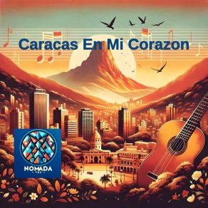 Download track Caracas En Mi Corazon Nómada Vox