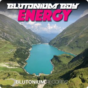 Download track Energy (Hardstyle Edit) Blutonium Boy