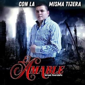 Download track Con La Misma Tijera Ismael Avendaño El Amable