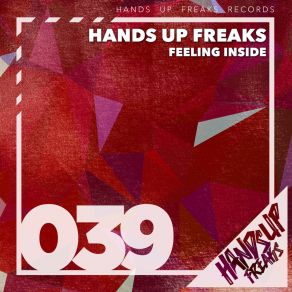 Download track Feeling Inside (Extended Mix) Hands Up Freaks