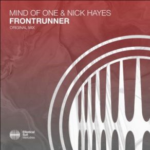 Download track Frontrunner (Extended Mix) Nick Hayes, Mind Of One