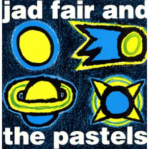 Download track He Chose His Colours Well Jad Fair, The Pastels