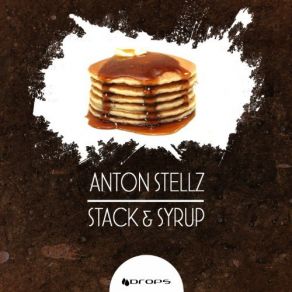 Download track Syrup (Original Mix) Anton Stellz