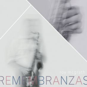 Download track 5 / 4 Tune (Poema Para Las Lagrimas) Roy McGrath