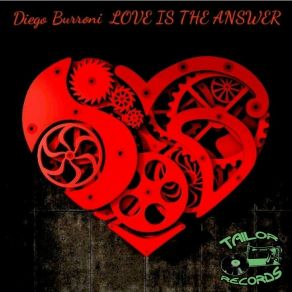 Download track Love Is The Answer (Original Mix) Diego Burroni