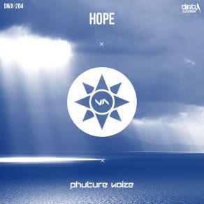 Download track Hope (Extended Version) Phuture Noize