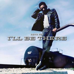 Download track I'll Be There (Radio Edit) Keith Fox