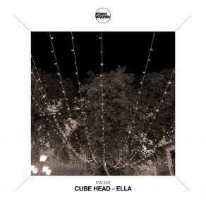 Download track Ella (Extended Mix) Cube Head