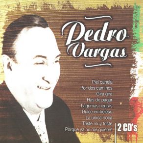 Download track Porque No Me Quieres Pedro Vargas