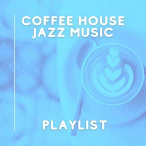 Download track Discovering A Sparrow Coffee House Instrumental Jazz Playlist