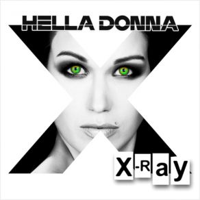 Download track X-Ray (Casa & Nova Remix) Hella Donna