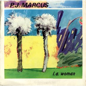 Download track L. A. Woman P. J. Marcus