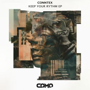 Download track Keep Your Rythm Conntex