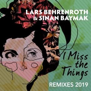 Download track I Miss The Things (Slotta Remix) Sinan BaymakSlotta