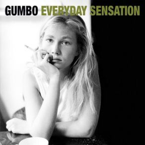 Download track Everyday Sensation Gumbo