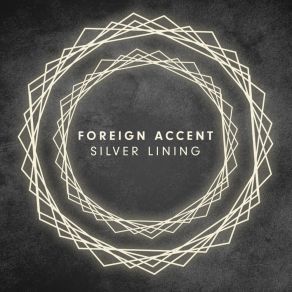 Download track Silver Lining Foreign Accent