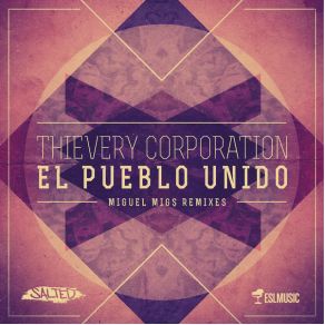 Download track El Pueblo Unido (Miguel Migs Petalpusher Dub) Thievery Corporation