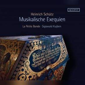 Download track Musikalische Exequien, Teil 3, SWV 281, Canticum Simeonis Herr Nun Lässest Du La Petite Bande - Sigiswald Kuijken