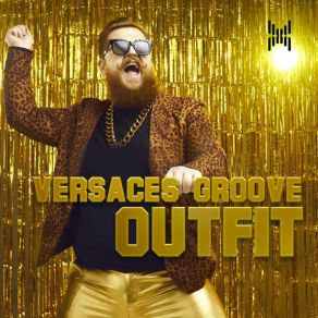 Download track Outfit (Original Mix) Versaces Groove