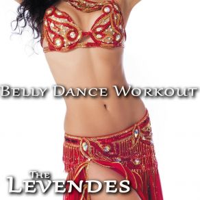 Download track Belly Dance Workout The Levendes