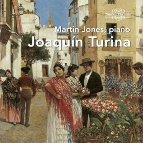 Download track Desde Mi Terraza. Estampas Para Piano, Op. 104 III. Sinfonía De Flores Martin Jones