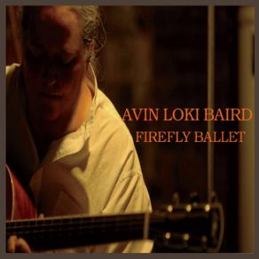 Download track Firefly Ballet Avin Loki Baird