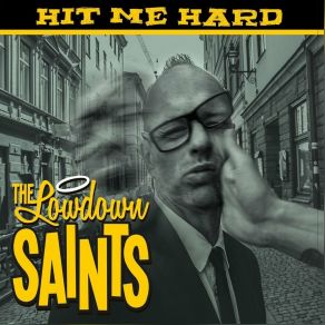 Download track Can't Save A Dollar The Lowdown Saints