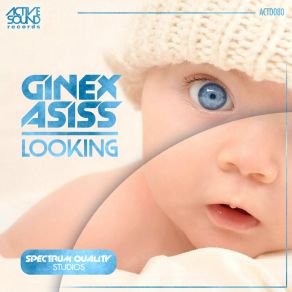 Download track Looking Radio Edit Ginex Asiss