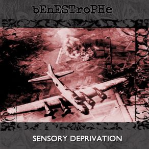 Download track Sensory Deprivation (Remastered) Benestrophe