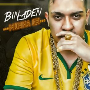 Download track Minha Ex Mc Bin Laden