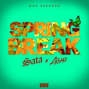 Download track Spring Break SataAisha