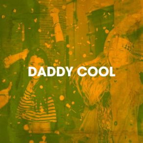 Download track Daddy Cool The Party Hits All Stars