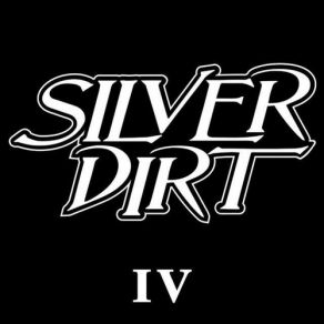 Download track Going All The Way Silver Dirt