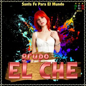 Download track Con Mi Cachivache Grupo El Che