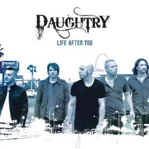 Download track Life After You [Acoustic] Daughtry